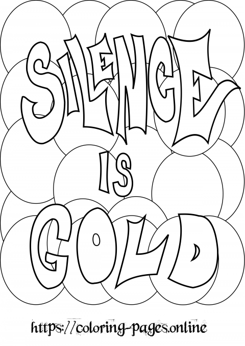 Silence is gold